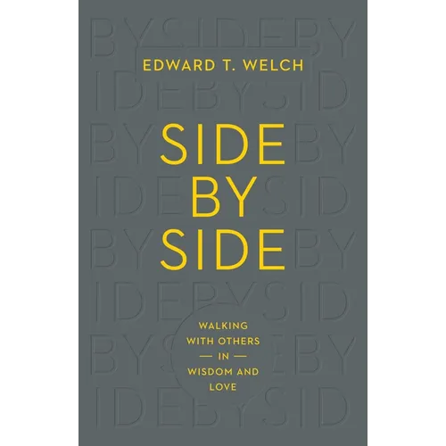 Side by Side: Walking with Others in Wisdom and Love - Paperback