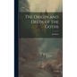 The Origin and Deeds of the Goths - Hardcover