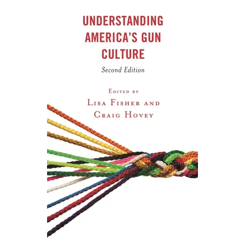 Understanding America's Gun Culture - Paperback