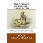 The Science of Breath - Illustrated: Breathing Techniques to Increase Mindfulness - Paperback