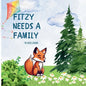 Fitzy Needs a Family: Explaining Foster Care to Children - Paperback