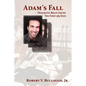 Adam's Fall: Traumatic Brain Injury, The First 365 Days - Paperback
