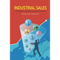 Industrial Sales: A Roadmap to Increase Your Sales Globally - Paperback