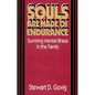 Souls Are Made of Endurance: Surviving Mental Illness in the Family - Paperback