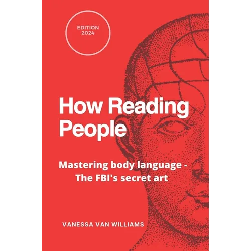 How Reading People: Mastering body language - the FBI's secret art - Paperback