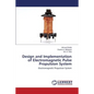 Design and Implementation of Electromagnetic Pulse Propulsion System - Paperback