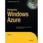 Introducing Windows Azure: An Introduction to Cloud Computing Using Microsoft Windows Azure - Paperback