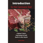 Introduction to the Carnivore Diet: A Beginner's Guide to Understanding the Health Benefits of a Meat Only Diet - Paperback