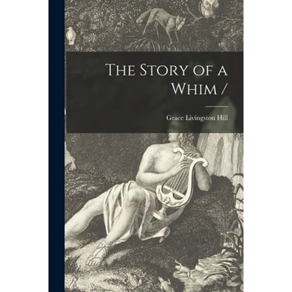 The Story of a Whim / - Paperback