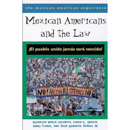 Mexican Americans and the Law: ¡El Pueblo Unido Jamás Será Vencido! - Paperback