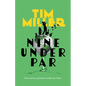 Nine Under Par - Paperback