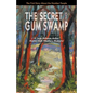 The Secret of Gum Swamp - Paperback