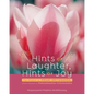 Hints of Laughter, Hints of Joy: The Wisdom of Swami Kriyananda, Direct Disciple of Paramhansa Yogananda - Paperback