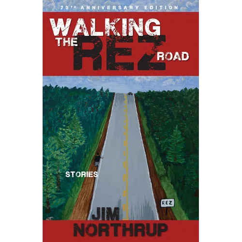 Walking the Rez Road: Stories, 20th Anniversary Edition - Paperback