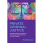 Private Criminal Justice - Hardcover