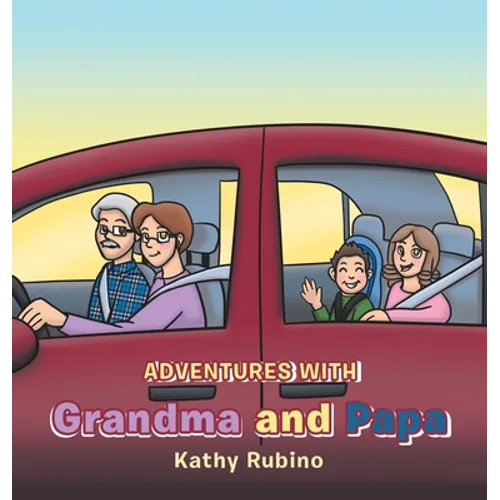 Adventures with Grandma and Papa - Hardcover