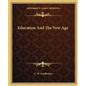 Education and the New Age - Paperback