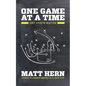 One Game at a Time: Why Sports Matter - Paperback