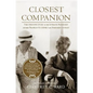 Closest Companion: The Unknown Story of the Intimate Friendship Between Franklin Roosevelt and Margaret Suckley - Paperback