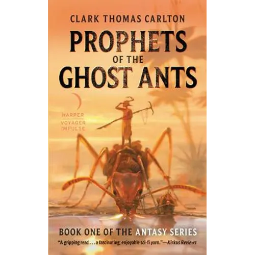 Prophets of the Ghost Ants - Paperback