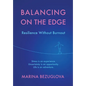 Balancing on the Edge: Resilience Without Burnout - Paperback