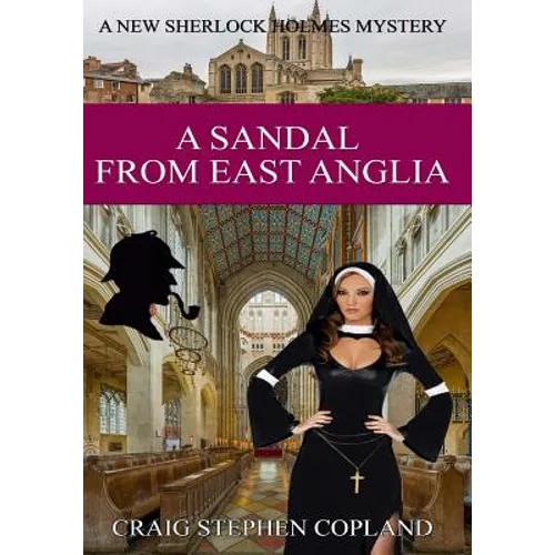 A Sandal from East Anglia - Large Print: A New Sherlock Holmes Mystery - Paperback