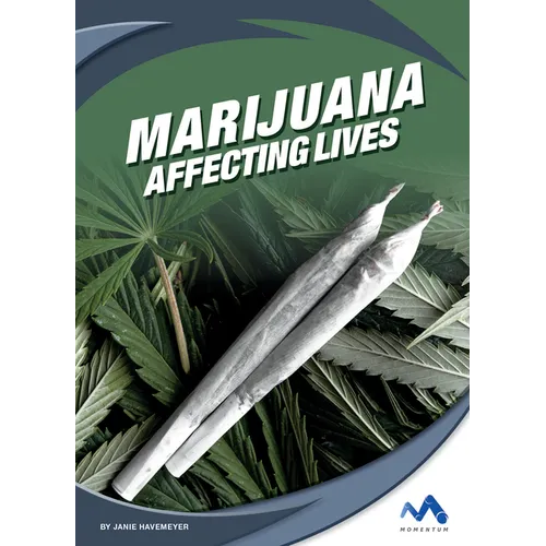 Marijuana: Affecting Lives - Library Binding