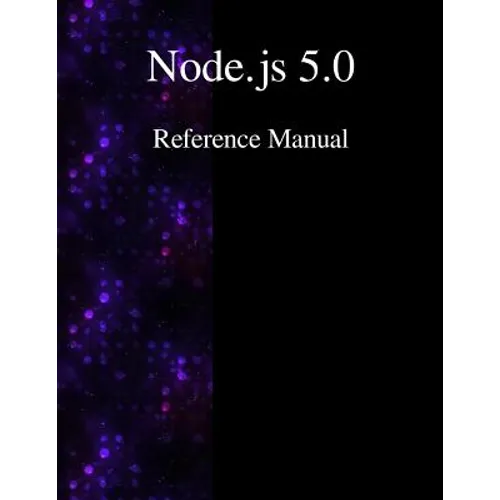 Node.js 5.0 Reference Manual - Paperback
