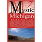 Mystic Michigan Part 7 - Paperback