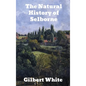 The Natural History of Selborne - Hardcover