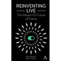 Reinventing Live: The Always-On Future of Events - Hardcover