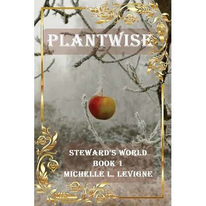 Plantwise: Steward's World Book 1 - Paperback