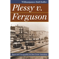Plessy v. Ferguson: Race and Inequality in Jim Crow America - Paperback