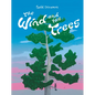 The Wind and the Trees - Hardcover