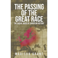 The Passing of the Great Race: The Racial Basis of European History (With Original 1916 Illustrations in Full Color) - Hardcover