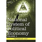 National System of Political Economy - Volume 2: The Theory - Hardcover