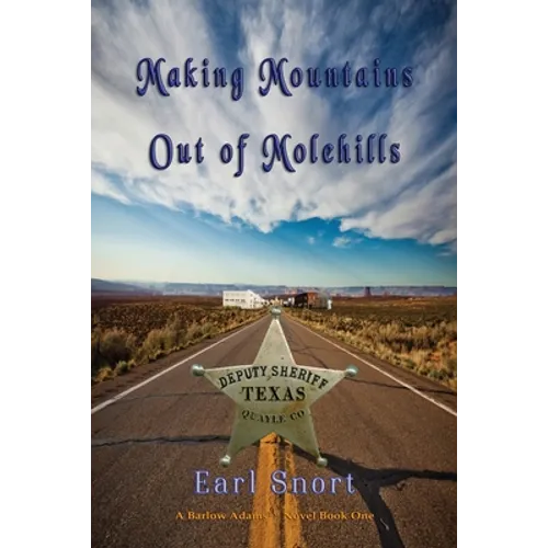 Making Mountains Out of Molehills: Deputy Sheriff - Paperback