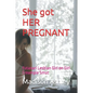 She got HER PREGNANT: Futanari Lesbian Girl on Girl Creampie Smut - Paperback