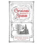 The Inspirational Christmas Almanac: Heartwarming Traditions, Trivia, Stories, and Recipes for the Holidays - Hardcover