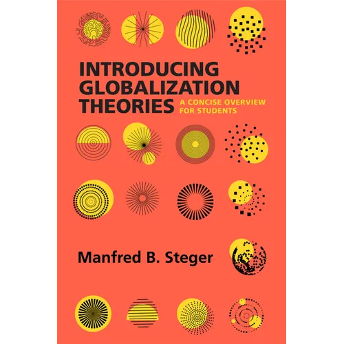 Introducing Globalization Theories: A Concise Overview for Students - Hardcover