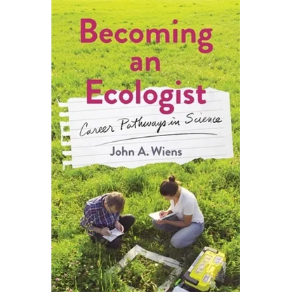 Becoming an Ecologist: Career Pathways in Science - Paperback