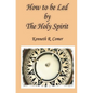 How to be Led by the Holy Spirit - Paperback