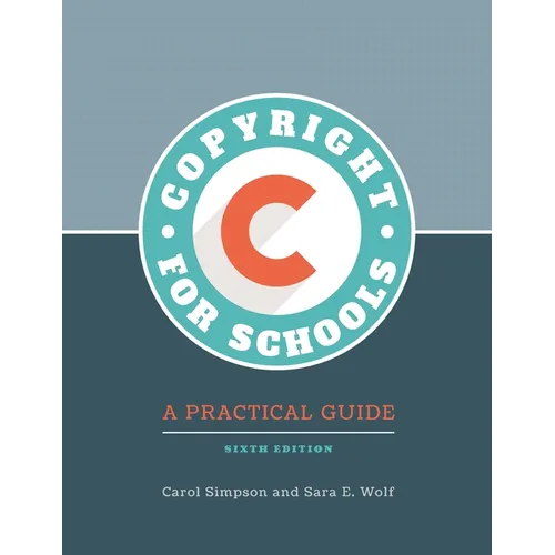 Copyright for Schools: A Practical Guide - Paperback