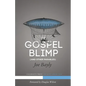 The Gospel Blimp (and Other Parables) - Paperback
