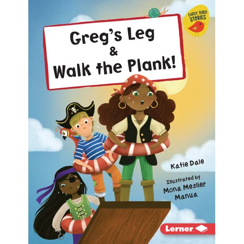 Greg's Leg & Walk the Plank! - Library Binding