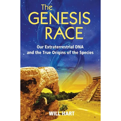 The Genesis Race: Our Extraterrestrial DNA and the True Origins of the Species - Paperback