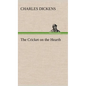 The Cricket on the Hearth - Hardcover