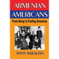 Armenian-Americans: From Being to Feeling American - Paperback