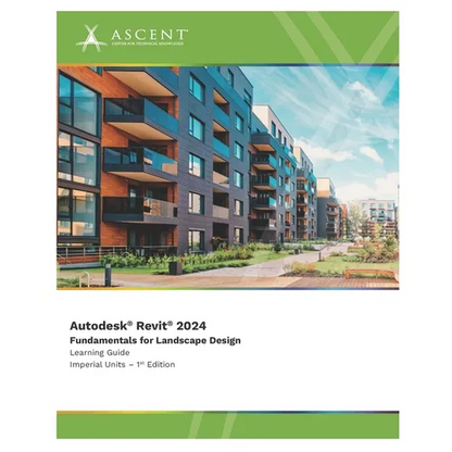 Autodesk Revit 2024: Fundamentals for Landscape Design (Imperial Units) - Paperback