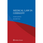 Medical Law in Germany - Paperback
